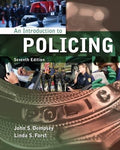 An Introduction to Policing Dempsey, John S. and Forst, Linda S.