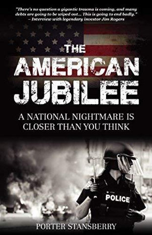 The American Jubilee, A National Nightmare is Closer Thank You Think [Hardcover]