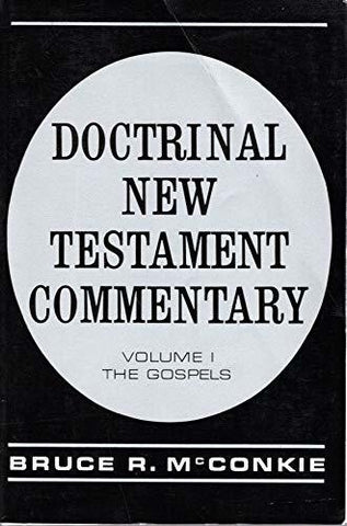 Doctrinal New Testament Commentary: Volumes 1-3 [Paperback] McConkie, Bruce R.