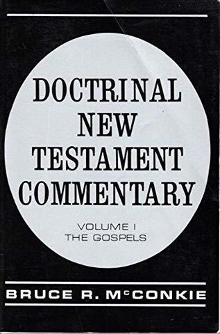 Doctrinal New Testament Commentary: Volumes 1-3 [Paperback] McConkie, Bruce R.