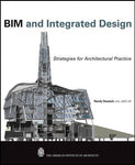 BIM and Integrated Design: Strategies for Architectural Practice [Hardcover] Deu
