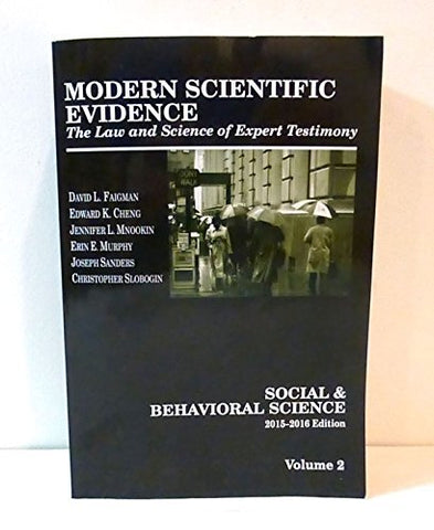 Modern Scientific Evidence: The Law and Science of Expert Testimony. Social & Be
