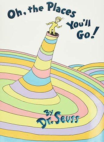 Oh, the Places You'll Go! [Hardcover] Seuss, Dr.