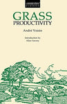 Grass Productivity (Conservation Classics) [Paperback] Voisin, Andre; Philosophi