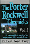 The Porter Rockwell Chronicles, Vol. 3 [Hardcover] Richard Lloyd Dewey
