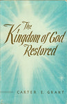 The kingdom of God restored Grant, Carter Eldredge