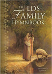 The LDS Family Hymnbook [Hardcover] No Author Given/Church of Jesus Christ of La