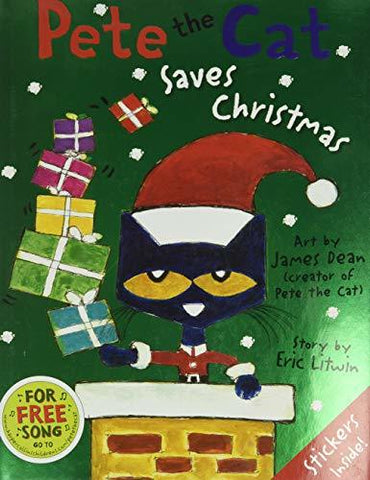 Pete the Cat Saves Christmas: Includes Sticker Sheet! A Christmas Holiday Book f