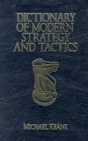 Dictionary of Modern Strategy and Tactics [Hardcover] Keane, Michael