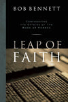 Leap of Faith: Confronting the Origins of the Book of Mormon Bob Bennett