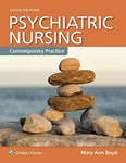 Psychiatric Nursing: Contemporary Practice Boyd PhD  DNS  RN  PMHCNS-BC, Mary An