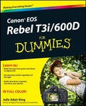 Canon EOS Rebel T3i / 600d for Dummies [Paperback] King, Julie Adair