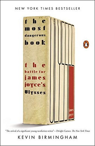 The Most Dangerous Book: The Battle for James Joyce's Ulysses [Paperback] Birmin