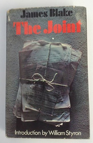 The Joint [Hardcover] BLAKE, JAMES Intro. By William Styron
