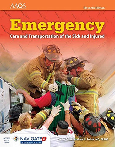 Emergency Care and Transportation of the Sick and Injured (Book & Navigate 2 Adv