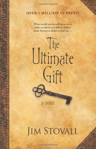 The Ultimate Gift (The Ultimate Series #1) Stovall, Jim