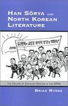 Han Sorya and North Korean Literature: The Failure of Socialist Realism in the D