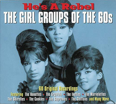 He's A Rebel: The Girl Groups of the 60's By Various Artists (2013-09-04) [Audio