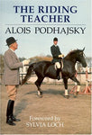 The Riding Teacher; A Basic Guide to Correct Methods of Classical Instruction Po