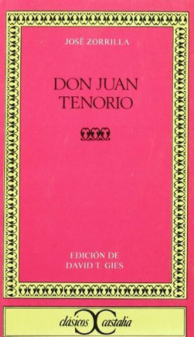 Don Juan Tenorio . (CLASICOS CASTALIA. C/C.) (Spanish Edition) Gies, David T. an