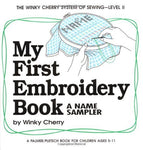My First Embroidery Book: A Name Sampler (My First Sewing Book Kit series) Cherr