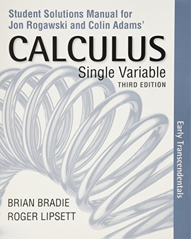 Student Solutions Manual for Calculus Early Transcendentals (Single Variable) Ro