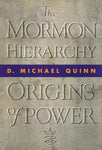 The Mormon Hierarchy: Origins of Power [Hardcover] Quinn, D. Michael