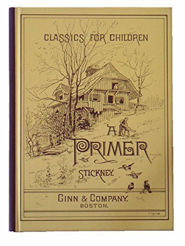 Classics for Children: A Primer [Hardcover] Stickney