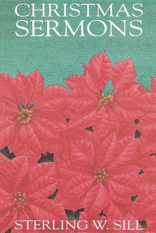 Christmas Sermons [Paperback] Sterling W. Sill