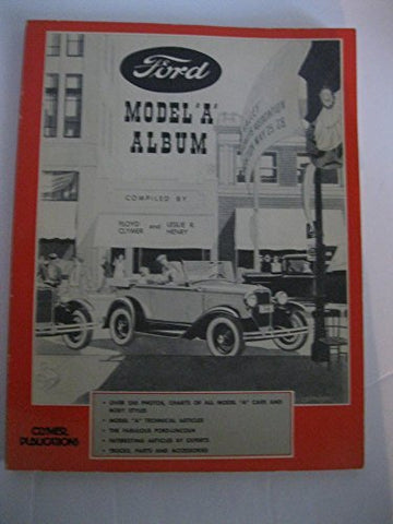 Ford Model "A" Album [Paperback] Clymer, Floyd