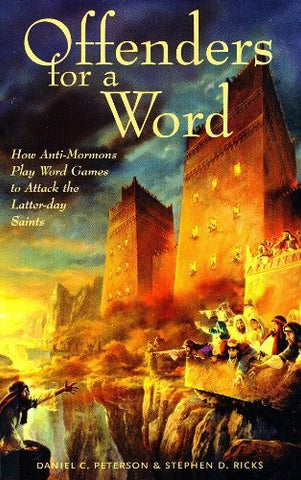 Offenders for a Word [Paperback] Daniel C. Peterson