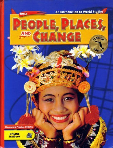 People, Places, and Change Grades 6-8: Holt People, Places, and Change: an Intro