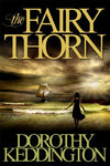 The Fairy Thorn [Paperback] Dorothy Keddington