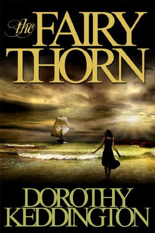 The Fairy Thorn [Paperback] Dorothy Keddington