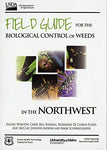 Field Guide for the Biological Control of Weeds in the Northwest [Spiral-bound]