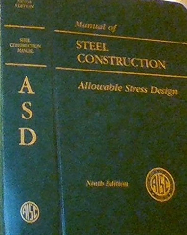 AISC Manual of Steel Construction: Allowable Stress Design (AISC 316-89) [Hardco