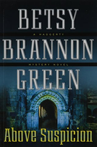 Above Suspicion [Paperback] Betsy Brannon Green