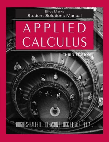 Applied Calculus, Student Solutions Manual Hughes-Hallett, Deborah; Lock, Patti