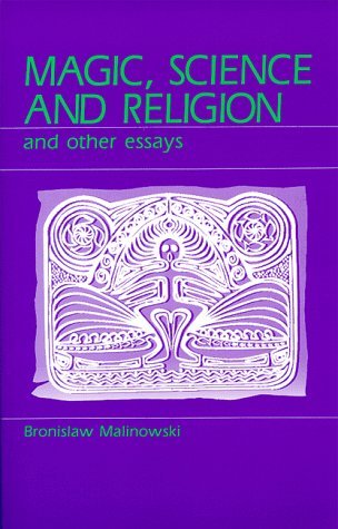 Magic, Science and Religion and Other Essays [Paperback] Bronislaw Malinowski