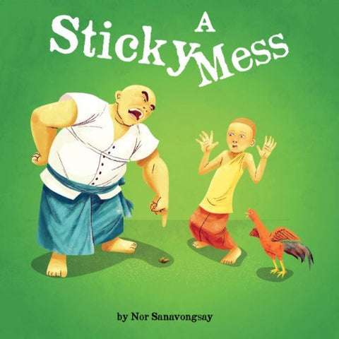 A Sticky Mess Nor Sanavongsay