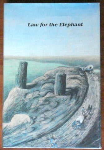Law for the Elephant: Property and Social Behavior on the Overland Trail Reid, J