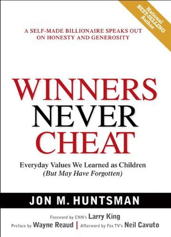 Winners Never Cheat: Everyday Values We Learned As Children but May Have Forgott
