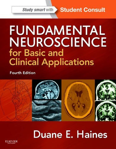 Fundamental Neuroscience for Basic and Clinical Applications: with STUDENT CONSU
