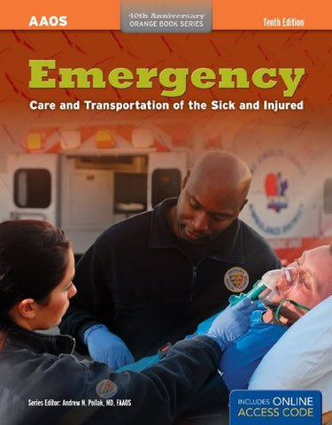 Emergency Care And Transportation Of The Sick And Injured (Orange Book Series (4