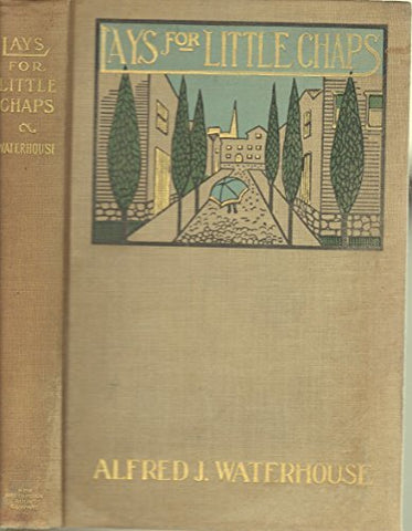 Lays for Little Chaps [Hardcover] Alfred James Waterhouse