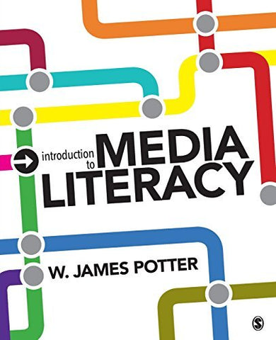Introduction to Media Literacy [Paperback] Potter, W. James