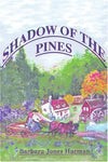 Shadow of the Pines: A novel about two families and the revival of an age-old ve
