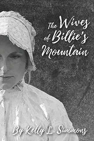 The Wives of Billie's Mountain Simmons, Kelly L.