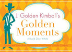 J. Golden Kimball's Golden Moments White, Arnold Dee