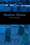 Shadow House [Paperback] Steven Symes